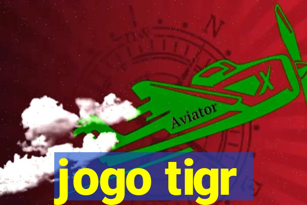 jogo tigr